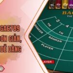 Baccarat GA6789 - Game Bài Đơn Giản, Thắng Lớn Dễ Dàng