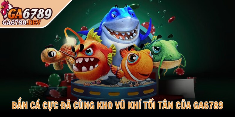 Ga6789 notary ♥️ Link Đăng Nhập Nhà Cái Ga6789 DEV Thomo Mới 11/2025 36 Bắn cá cực đã cùng kho vũ khí tối tân của GA6789