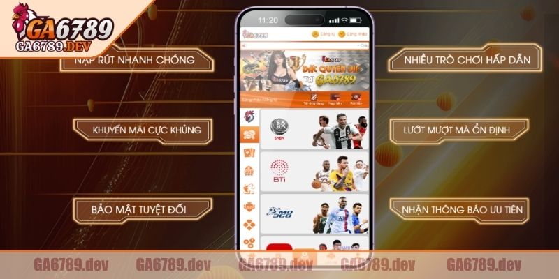 Tải app GA6789 tận hưởng nhiều tính năng